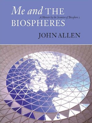 cover image of Me and the Biospheres